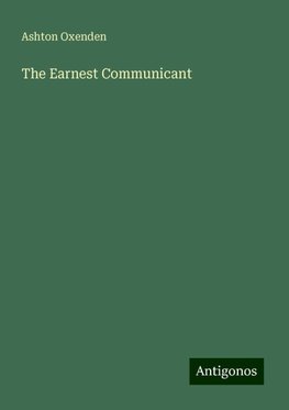 The Earnest Communicant