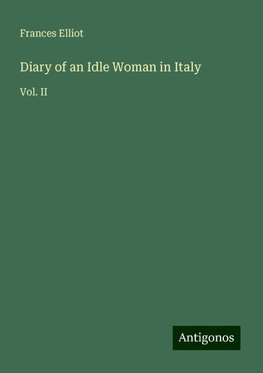 Diary of an Idle Woman in Italy