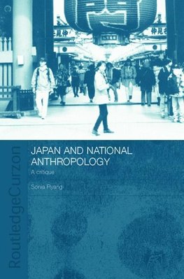 Ryang, S: Japan and National Anthropology: A Critique