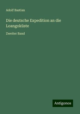 Die deutsche Expedition an die Loangoküste