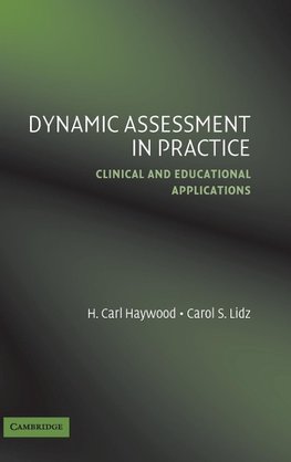 Haywood, H: Dynamic Assessment in Practice