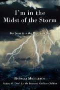 I'm in the Midst of the Storm