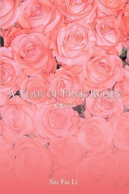 A Year of Pink Roses