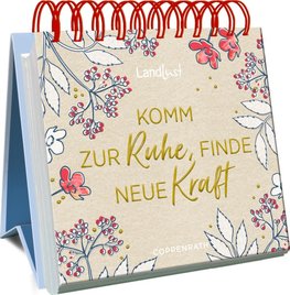 Komm zur Ruhe, finde neue Kraft