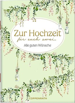 Zur Hochzeit für euch zwei