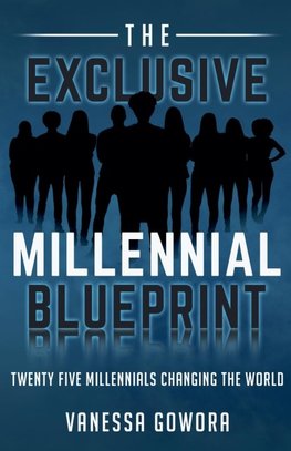 The Exclusive Millennial Blueprint