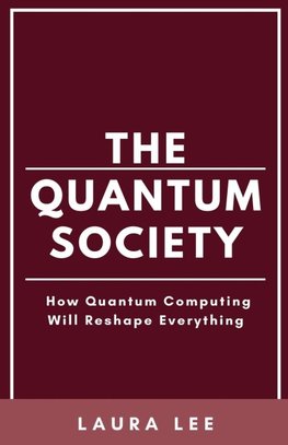 The Quantum Society