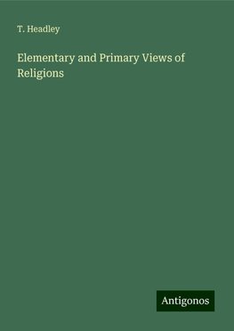 Elementary and Primary Views of Religions