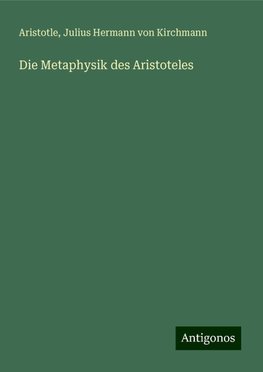 Die Metaphysik des Aristoteles