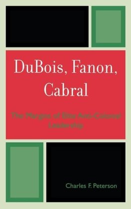 DuBois, Fanon, Cabral