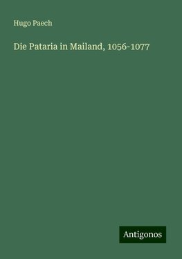 Die Pataria in Mailand, 1056-1077