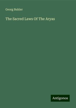 The Sacred Laws Of The Aryas