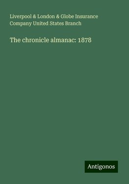 The chronicle almanac: 1878