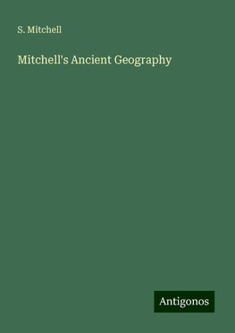 Mitchell's Ancient Geography