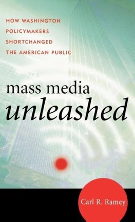 Mass Media Unleashed