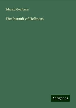 The Pursuit of Holiness