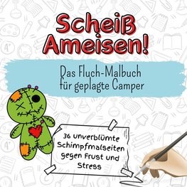 Scheiß Ameisen!