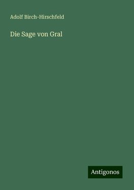 Die Sage von Gral