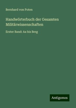 Handwörterbuch der Gesamten Militärwissenschaften