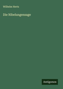 Die Nibelungensage