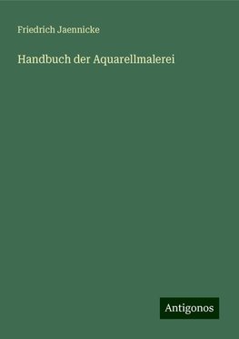 Handbuch der Aquarellmalerei