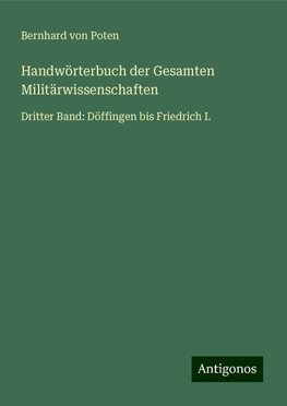 Handwörterbuch der Gesamten Militärwissenschaften