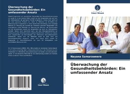 Überwachung der Gesundheitsbehörden: Ein umfassender Ansatz