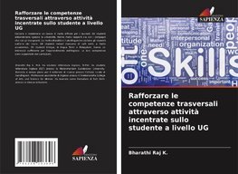 Rafforzare le competenze trasversali attraverso attività incentrate sullo studente a livello UG