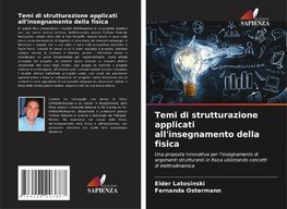 Temi di strutturazione applicati all'insegnamento della fisica