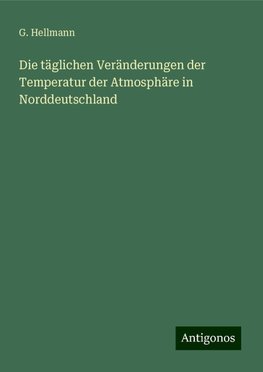 Die täglichen Veränderungen der Temperatur der Atmosphäre in Norddeutschland