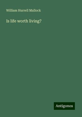 Is life worth living?