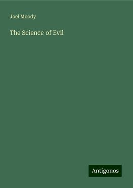 The Science of Evil