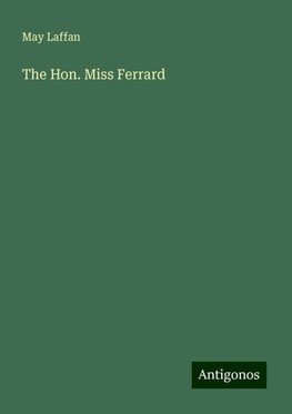 The Hon. Miss Ferrard