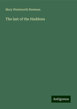 The last of the Haddons