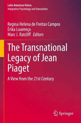 The Transnational Legacy of Jean Piaget