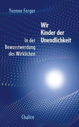 Wir Kinder der Unendlichkeit