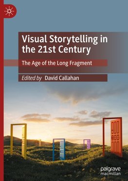 Visual Storytelling in the 21st Century