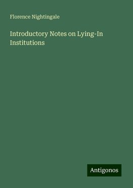 Introductory Notes on Lying-In Institutions