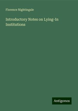 Introductory Notes on Lying-In Institutions