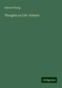 Thoughts on Life- Science