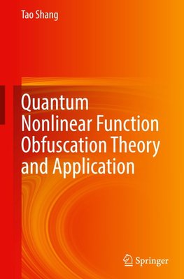 Quantum Nonlinear Function Obfuscation Theory and Application