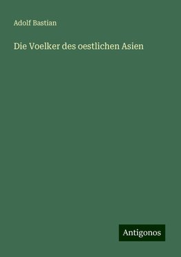 Die Voelker des oestlichen Asien