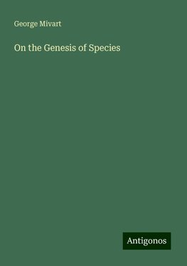 On the Genesis of Species