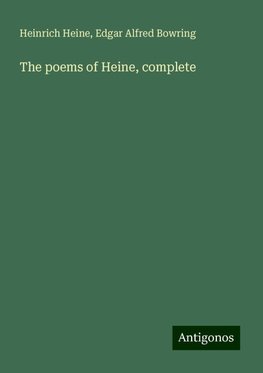 The poems of Heine, complete