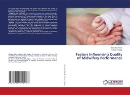 Factors Influencing Quality of Midwifery Performance