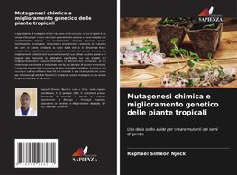 Mutagenesi chimica e miglioramento genetico delle piante tropicali