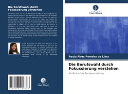 Die Berufswahl durch Fokussierung verstehen