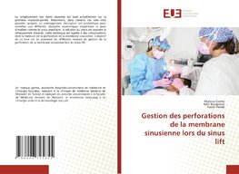 Gestion des perforations de la membrane sinusienne lors du sinus lift