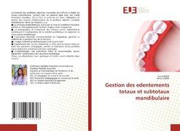 Gestion des edentements totaux et subtotaux mandibulaire