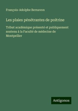 Les plaies pénétrantes de poitrine